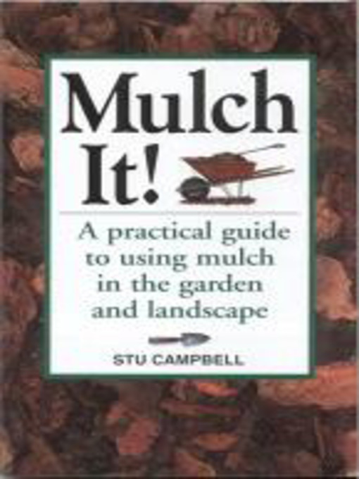 Title details for Mulch It! by Stu Campbell - Available